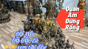 🔴🔴Bộ 12 Con Giáp _ Quan Âm Đứng Rồng _ Phúc Lộc Thọ _ Bác Hồ Đọc Báo. Trưa 11/5 #đồđồngmiềntây