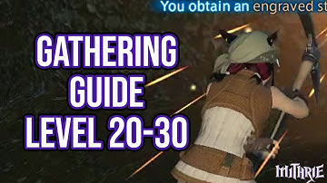 FFXIV 2.0 0091 Gathering Guide Level 20 to 30