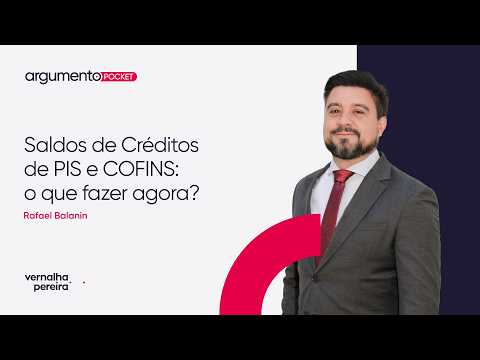 Saldos de Créditos de PIS e COFINS: o que fazer agora?