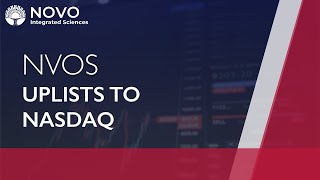 Novo Integrated Uplists Nasdaq Nvos