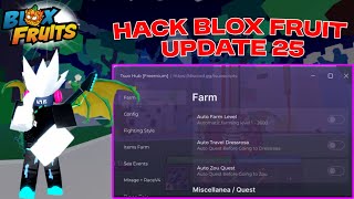 How To Hack Blox Fruit Update 25 - Full Function Tsuo Hub Script Like Banana Tboy Roblox