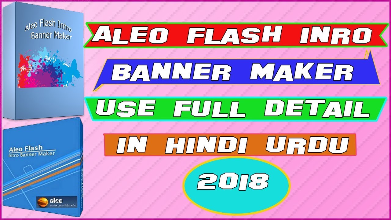 Aleo Flash Intro Banner Maker Use Full Detail In Hindi Urdu 2018