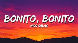 Nico Salas - Bonito, Bonito (Letra)