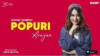 Arujan - Popuri | 2025 OFFICIAL AUDIO
