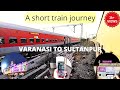 An existing and thrilled journey in India's fastest shutte express VARANASI TO SULTANPUR