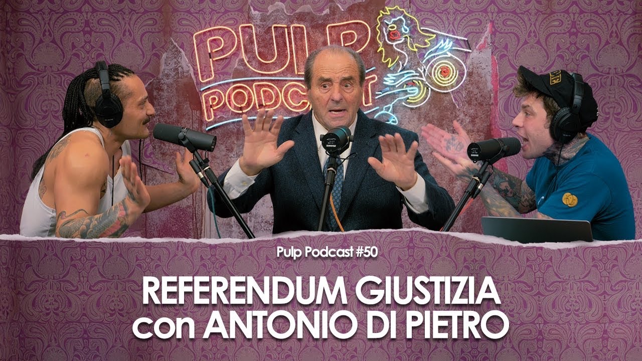 Referendum Giustizia con Antonio Di Pietro | Pulp Podcast #50