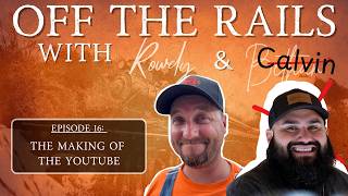 Off the Rails | Episode 16 | The Making of 'The YouTube'