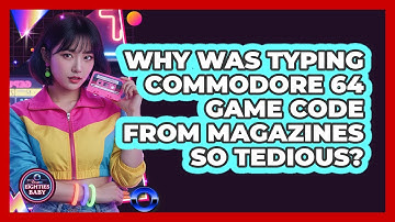 Why Was Typing Commodore 64 Game Code From Magazines So Tedious? - I
