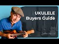 Ukulele Buyers Guide 2020. What you need and what you don't!