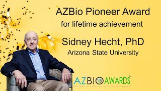 Dr. Sidney Hecht 2024 Arizona Bioscience Pioneer
