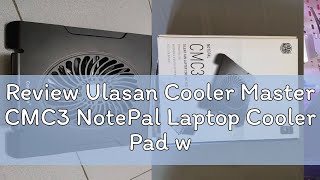 Review Ulasan Cooler Master Cmc3 Notepal Laptop Cooler Pad With 200Mm Silent Fan Support Notebook