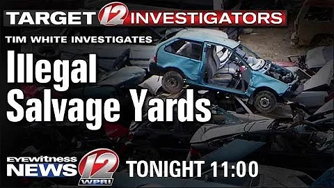 Tonight at 11: Illegal Salvage Yards