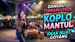 💃 LAGU DANGDUT KOPLO TERBARU 2026 | SEKALI PUTAR LANGSUNG IKUT GOYANG
