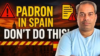 Don’t Apply for Padron in Spain Until You Watch This!