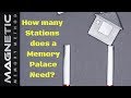 How Many Memory Palace Stations Do You Need?