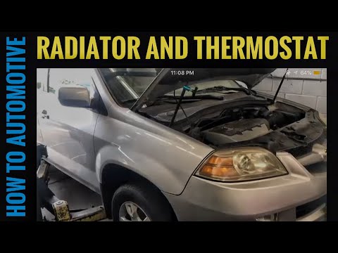 How to Replace the Radiator and Thermostat on a 2001-2006 Acura MDX