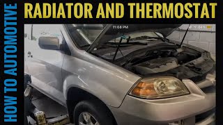 Replace The Radiator And Thermostat On A 2001-2006 Acura MDX