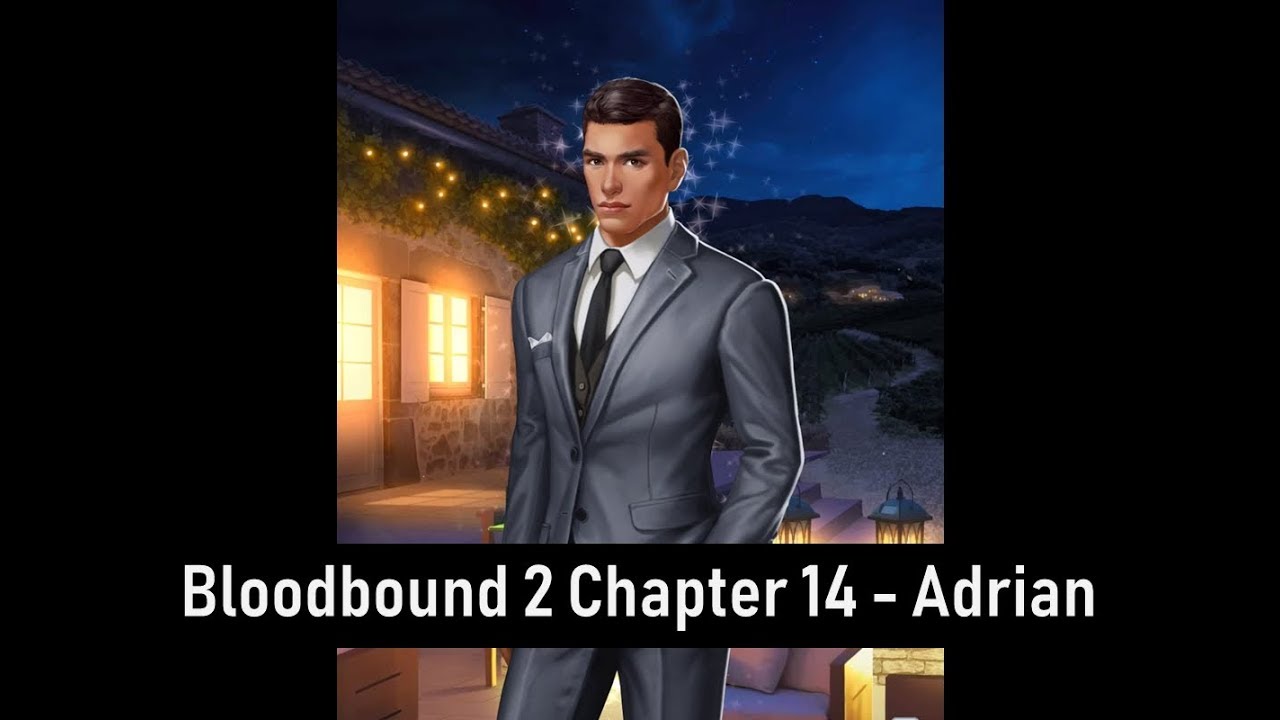 [Adrian] Choices: Bloodbound Book 2 Chapter 14 - The First