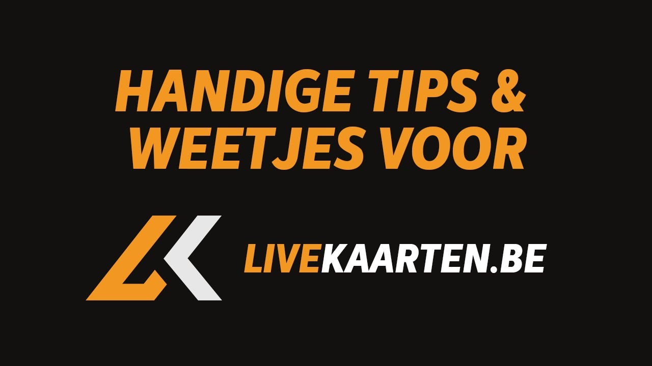 Handige Tips & Weetjes - Livekaarten.be