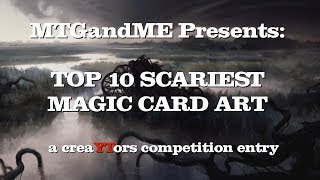 CreaYTors Round 2: Top 10 Scariest MtG Card Art!