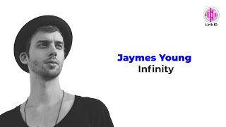 Jaymes Young - Infinity (Lirik Terjemahan)