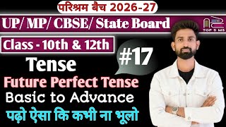 Future Perfect Tense for Class 9th,10th,11th &amp;12th by Rajat Pal Sir |TOP 5 MS |UP BOARD Special