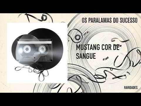 Os Paralamas do Sucesso - Blood-Colored Mustang (Official Audio)