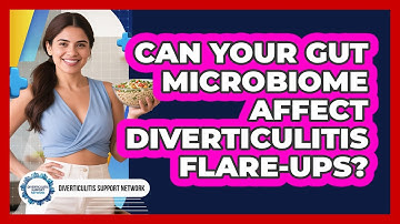 Can Your Gut Microbiome Affect Diverticulitis Flare-ups? - Diverticulitis Support Network