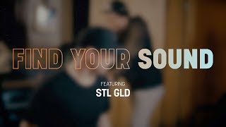 Find Your Sound | STL GLD