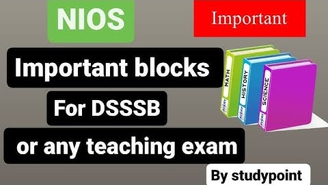 NIOS important Blocks for DSSSB or any teaching exam// #studypoint #nios #dsssb #kvs