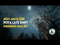 POTA Late Shift 3fer on AM and SSB