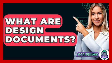 What Are Design Documents? - Next LVL Programming