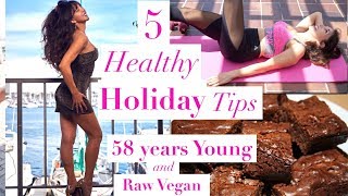 5 Healthy Holiday Tips | How to Stay Healthy and Fit During the Holiday