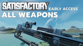 Satisfactory - All Weapons