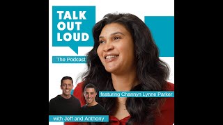 Channyn Lynne Parker, Talk Out Loud, the Podcast, Season 1, Episode 13