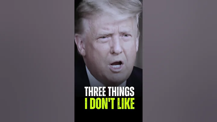 Three things I don't Like- Trump #motivation #trump #quotes