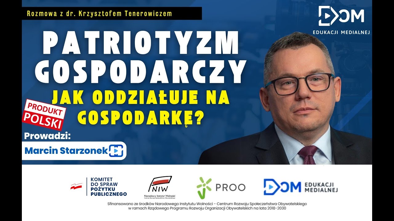 DEM TV: Porozmawiajmy o świecie! ODC. 10. Dr Krzysztof Tenerowicz (CWG)- Patriotyzm gospodarczy