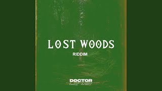 Lost Woods Riddim