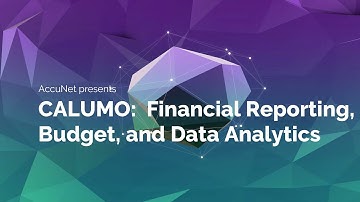 CALUMO:  Financial Reporting, Budget, and Data Analytics Webinar