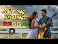 Best Tagalog Reggae Love Songs 2026 🎶 This Will Make You Fall in Love 💛 OPM Island Chill Mix