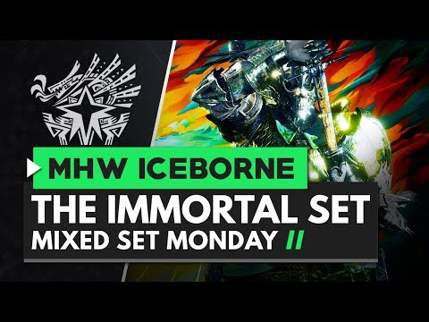 Monster Hunter World Iceborne | The IMMORTAL Hunter - Mixed Set Monday