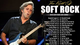 Lionel Richie, Eric Clapton, Elton John, Phil Collins, Rod Stewart - Soft Rock Ballads 70s 80s 90s