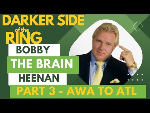 Bobby "The Brain" Heenan - Will You Stop! AWA to Atlanta - PART 3 - Darker Side Of The Ring - Bobby "The Brain" Heenan - Will You Stop! AWA to Atlanta - PART 3 - Darker Side Of The Ring