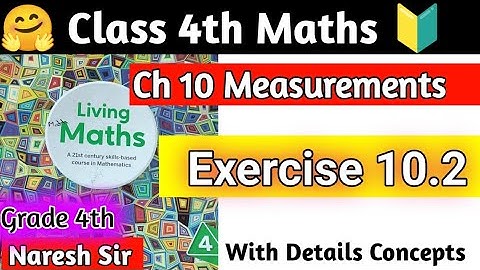 Class 4th Maths Chapter 10 Measurements Ex 10.2 | living Maths Class 4|Grade 4 Maths by hpsgurugram