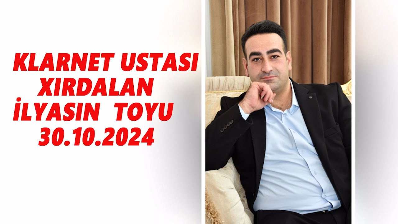 KLARNET USTASI XIRDALAN İLYASIN TOYU 30.10.2024