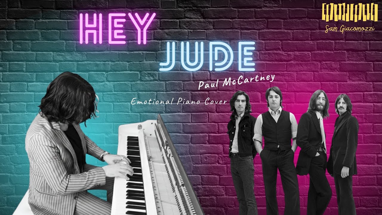 Hey Jude - Paul McCartney/The Beatles - Piano Cover by Sam Giacomozzi