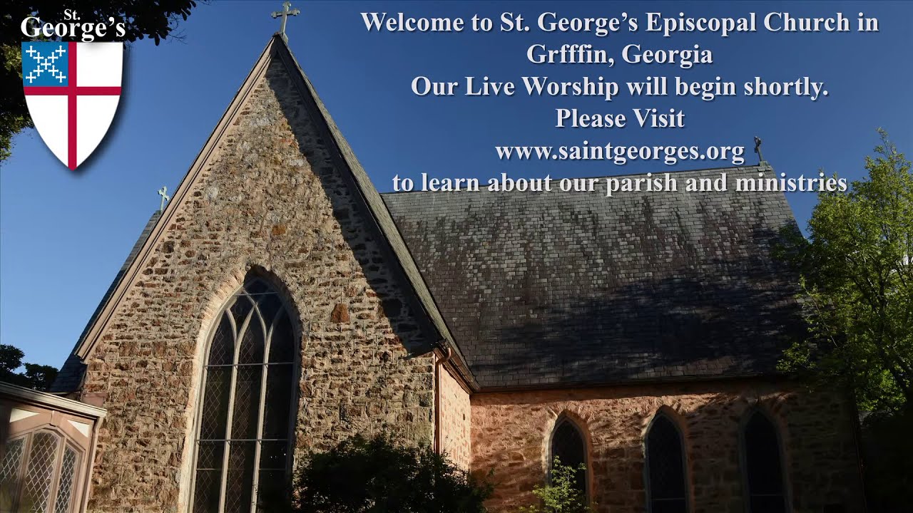 St. Episcopal Church Griffin, GA Live Worship YouTube
