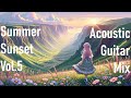 [Summer Sunset] [vol.5] [1 hour] Chill & relaxed acoustic guitar solo mix (focus/study beats)
