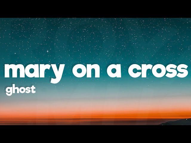 Ghost - Mary On A Cross (Lyrics) class=