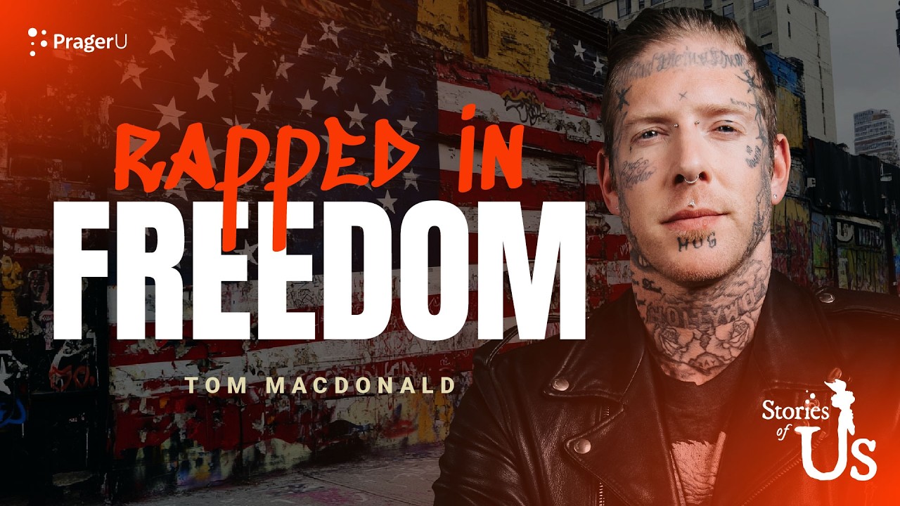 Tom MacDonald: Rapped in Freedom | Stories of Us | PragerU